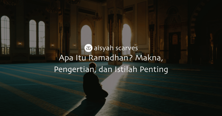 apa itu ramadhan_aisyah scarves