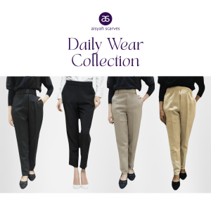 DAILY WEAR TROUSERS SINCOP X AISYAH SCARVES